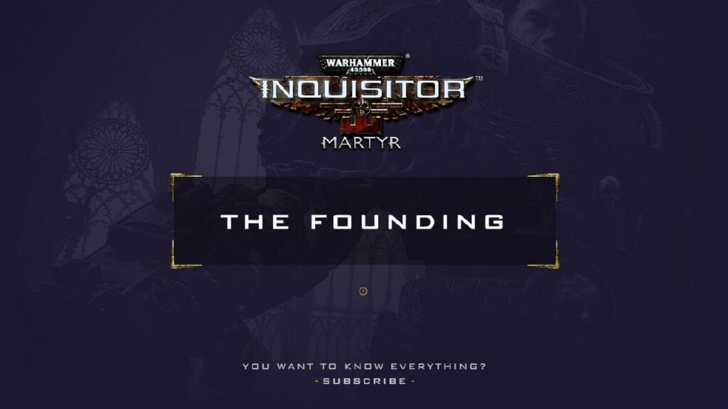 warhammer 4k inquisitor martyr the founding