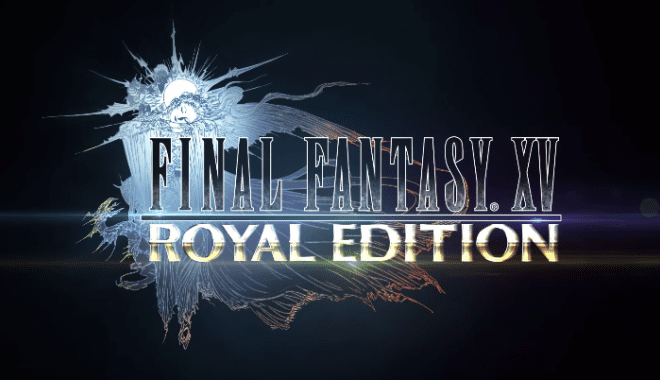 Final Fantasy XV Royal Edition