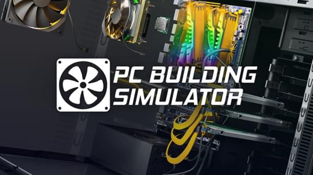 PC Building Simulator Now Ironically Available On Consoles (VIDEO)