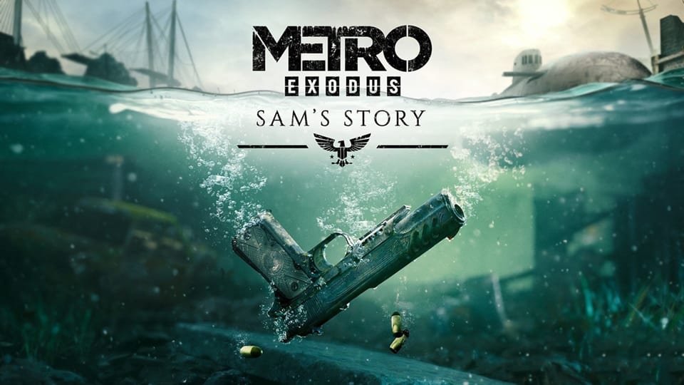 Metro Exodus Sam's Story