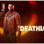 New Deathloop Update Addresses Stuttering Issues On PC